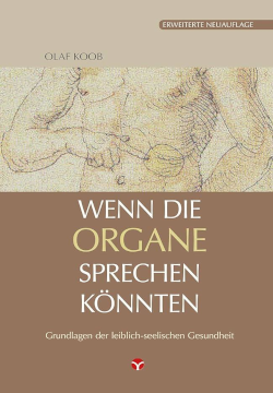 Olaf Koob, Wenn die Organe sprechen könnten